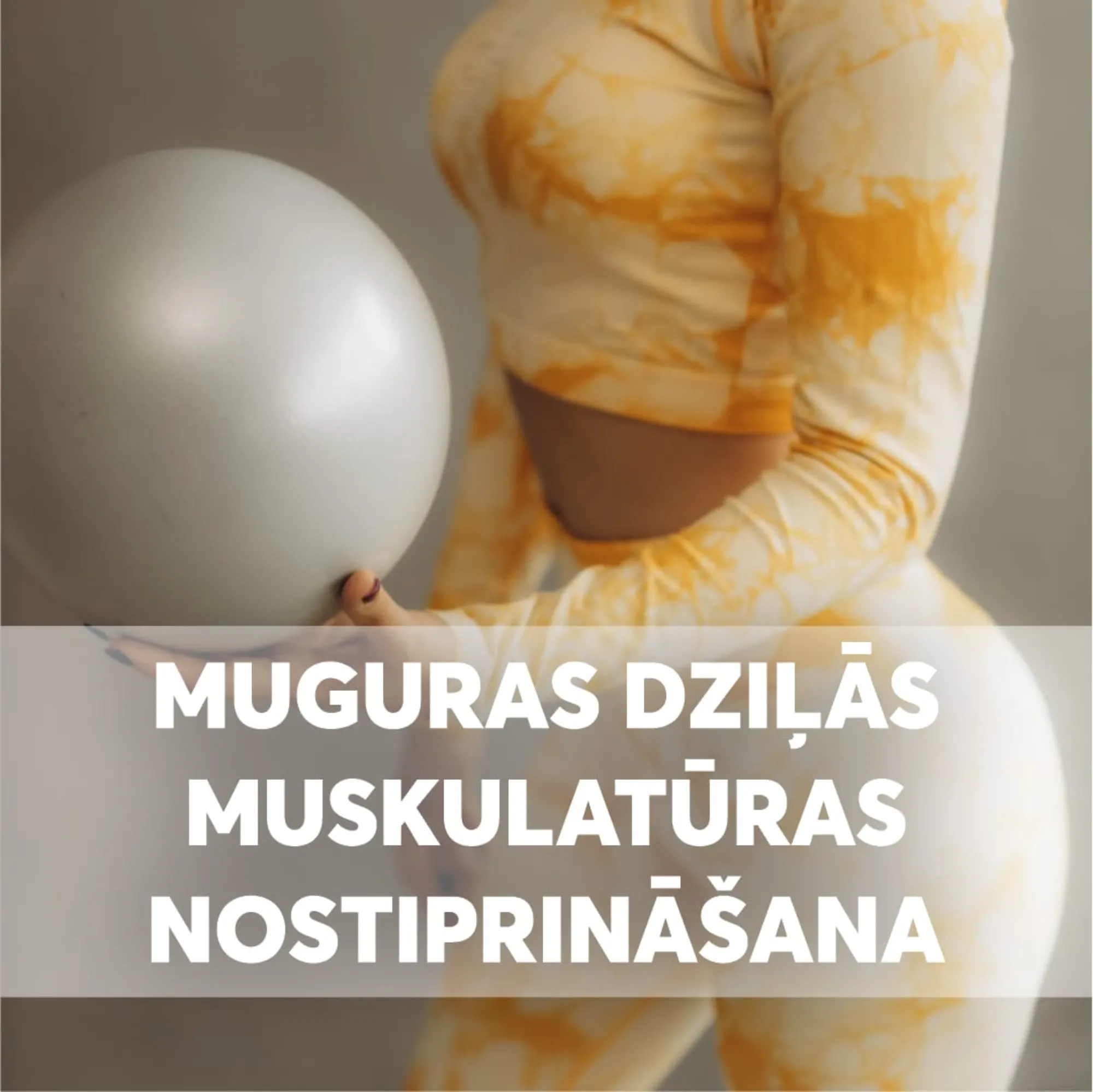 Muguras dziļas muskulatūras nostiprināšana